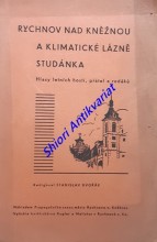 RYCHNOV NAD KNĚŽNOU A KLIMATICKÉ LÁZNĚ STUDÁNKA - Hlasy letních hostí, přátel a rodáků