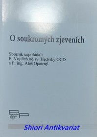 O SOUKROMÝCH ZJEVENÍCH - Sborník