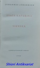 SVATÁ KATEŘINA SIENSKÁ