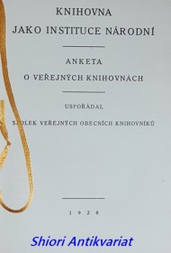 KNIHOVNA JAKO INSTITUCE NÁRODNÍ - ANKETA O VEŘEJNÝCH KNIHOVNÁCH