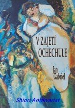 V ZAJETÍ OCHECHULE