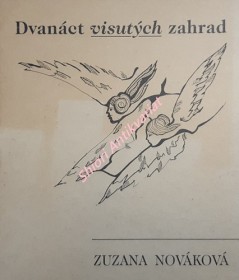 DVANÁCT VISUTÝCH ZAHRAD