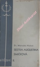 SESTRA AUGUSTINA SMIČKOVÁ