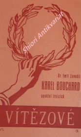 KAREL BOUCHARD - APOŠTOL TRPÍCÍCH