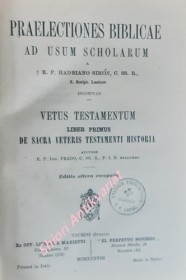 Praelectiones biblicae ad usum scholarum - VETUS TESTAMENTUM I-II / NOVUM TESTAMENTUM I.