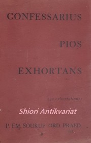 CONFESSARIUS PIOS EXHORTANS - 342 exhortatines