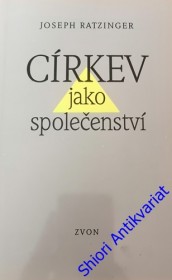 CÍRKEV JAKO SPOLEČENSTVÍ