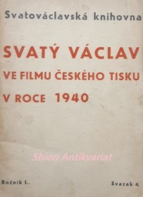 SVATÝ VÁCLAV VE FILMU ČESKÉHO TISKU V ZÁŘÍ 1940