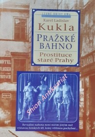 PRAŽSKÉ BAHNO - 1. díl - PRAŽSKÁ PROSTITUCE