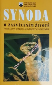 SYNODA BISKUPŮ O ZASVĚCENÉM ŽIVOTĚ - Synoda 1994 o zasvěceném životě a o jeho poslání v církvi a ve světě