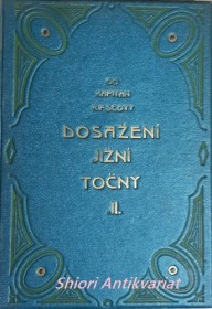 DOSAŽENÍ JIŽNÍ TOČNY - Svazek II