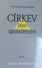 CÍRKEV JAKO SPOLEČENSTVÍ