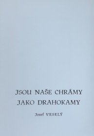 JSOU NAŠE CHRÁMY JAKO DRAHOKAMY