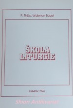 ŠKOLA LITURGIE