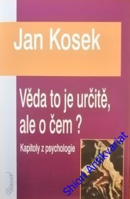 VĚDA TO JE URČITĚ, ALE O ČEM?