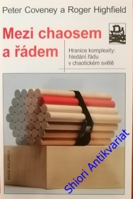 MEZI CHAOSEM A ŘÁDEM