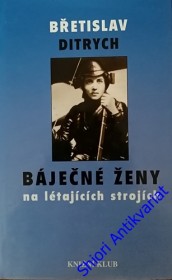 BÁJEČNÉ ŽENY NA LÉTAJÍCÍCH STROJÍCH