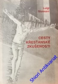 CESTY KŘESŤANSKÉ ZKUŠENOSTI