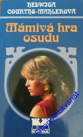 MÁMIVÁ HRA OSUDU