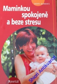 MAMINKOU SPOKOJENĚ A BEZE STRESU