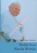 DRUHÝ ŽIVOT KAROLA WOJTYLU