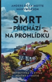 SMRT PŘICHÁZÍ NA PROHLÍDKU