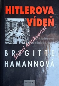 HITLEROVA VÍDEŇ - Diktátorova učednická léta