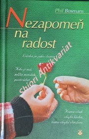 NEZAPOMEŇ NA RADOST