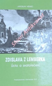 ZDISLAVA Z LEMBERKA - ÚCTA A SVATOŘEČENÍ - S dodatkem Jak probíhá jednání o svatořečení dnes