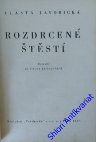 ROZDRCENÉ ŠTĚSTÍ