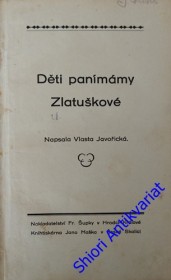 DĚTI PANÍMÁMY ZLATUŠKOVÉ/ NA HROBECH ZELENÝCH