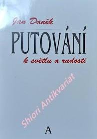 PUTOVÁNÍ K SVĚTLU A RADOSTI - Homilie nedělní a sváteční – cyklus A