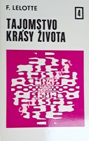 TAJOMSTVO KRÁSY ŽIVOTA IV ( V žiari svetla )