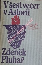 V ŠEST HODIN V ASTORII