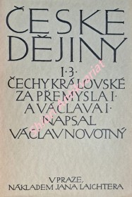 ČECHY KRÁLOVSKÉ ZA PŘEMYSLA I. A VÁCLAVA I. (1197-1253)