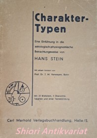 Charakter-Typen. Eine Einführung in die astrologisch-physiognomische Betrachtungsweise