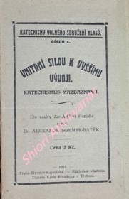 VNITŘNÍ SILOU K VYŠŠÍMU VÝVOJI - KATECHISMUS MAZDAZNANU