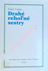 DRAHÉ REHOLNÉ SESTRY