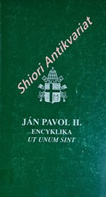 ENCYKLIKA " UT UNUM SINT - O EKUMENICKOM ÚSILÍ " z 25. Mája 1995