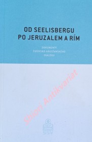 OD SEELISBERGU PO JERUZALEM A RÍM - Dokumenty židovsko-kresťanského dialógu