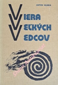 VIERA VELKÝCH VEDCOV - Diskusia na tému : Boh nejestvuje - veda to dokázala