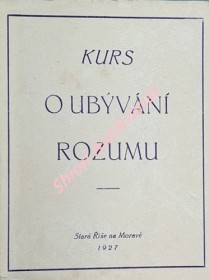 OSLABENÍ LIDSKÉHO ROZUMU