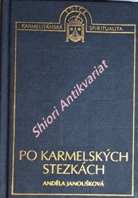 PO KARMELSKÝCH STEZKÁCH