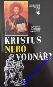 KRISTUS NEBO VODNÁŘ?