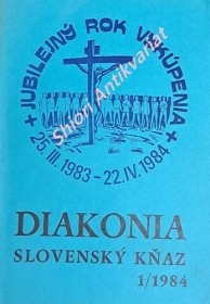 DIAKONIA - SLOVENSKÝ KŇAZ 1 / 1984