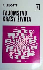 TAJOMSTVO KRÁSY ŽIVOTA IV ( V žiari svetla )