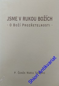 JSME V RUKOU BOŽÍCH