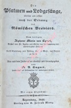 Die Psalmen und Lobgesänge, übersetzt und erklärt nach der Ordnung des Römischen Breviers