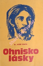 OHNISKO LÁSKY - Biblické meditácie