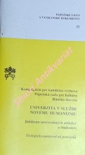 UNIVERZITA V SLUŽBE NOVÉMU HUMANIZMU - Jubileum univerzitných učiťelov a študentov - Teologicko - pastoračná pomocka